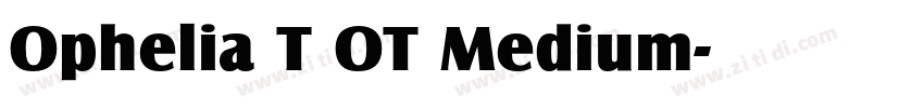 Ophelia T OT Medium字体转换
